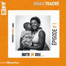 lire podcast Maka Traoré Generation yes We do